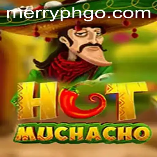 HotMuchacho: A Thrilling New Game Infused with MERRY PH Excitement